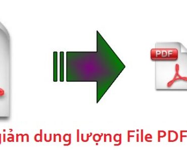 Cách giảm dung lượng file PDF